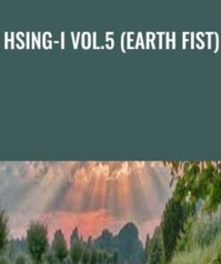 Hsing-I vol.5 (Earth Fist) - Bruce Kumar Frantzis