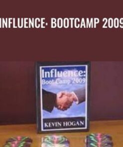 Influence: Bootcamp 2009 - Kevin Hogan