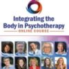 Integrating the Body in Psychotherapy Online Summit