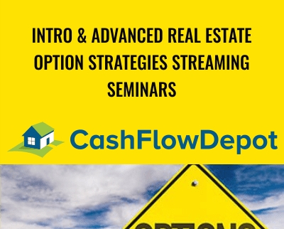 Intro & Advanced Real Estate Option Strategies Streaming Seminars - Jack Miller