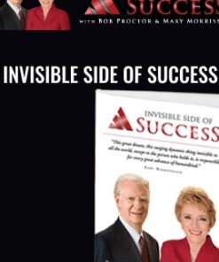 Invisible Side of Success - Bob Proctor & Mary Morrissey