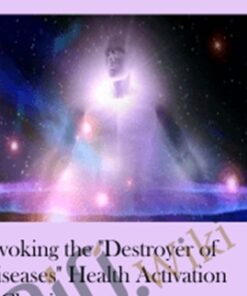 Invoking the "Destroyer of Diseases" Health Activation & Clearing