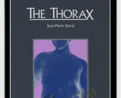 The Thorax (Fifth Printing, 2004) - Jean-Pierre Barral