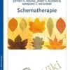 Schematherapie. Ein praxisorientiertes Handbuch. - Jeffrey E. Young