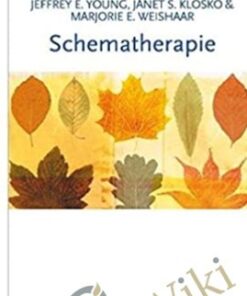 Schematherapie. Ein praxisorientiertes Handbuch. - Jeffrey E. Young