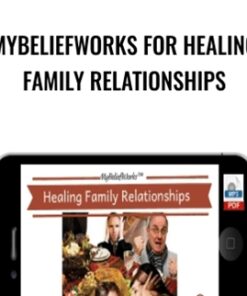 MyBeliefworks for Healing Family Relationships - Jimmy Mack