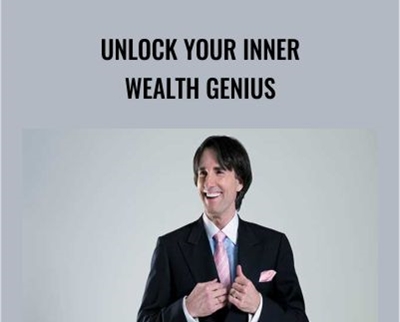 Unlock Your Inner Wealth Genius - John Demartini