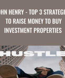 John Henry - Top 3 strategies to raise money to buy investment properties - Andre C. Hatchett
