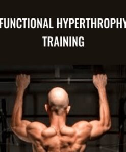 Functional Hyperthrophy Training - John Rusin