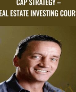 CAP Strategy – Real Estate Investing Course – Justin Ford