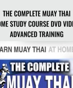 The Complete Muay Thai Home Study Course DVD Video: Advanced Training – Kru Scott "Bam Bam" Sullivan