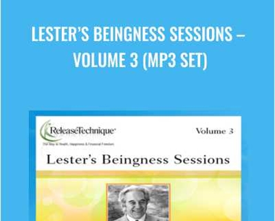 Lester’s Beingness Sessions - Volume 3 (mp3 Set)