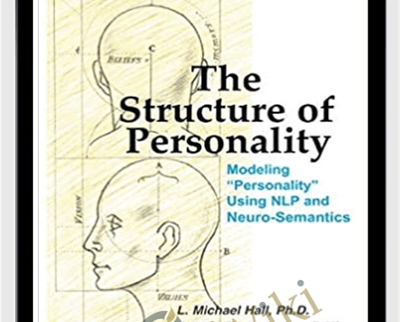 The Structure of Personality - Michael Hall and Bob Bodenhamer