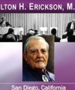 Lectures & Demonstrations of Milton H. Erickson, MD – San Diego - Society of Clinical Hypnosis, 1962 - Milton Erickson