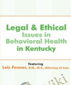 Legal & Ethical Issues in Behavioral Health in Kentucky - Lois Fenner