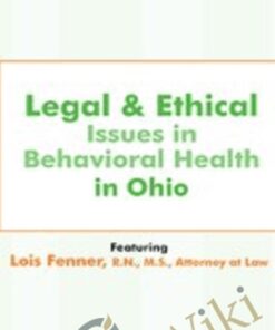 Legal & Ethical Issues in Behavioral Health in Ohio - Lois Fenner