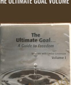 The Ultimate Goal Volume 1 - Lester Levenson