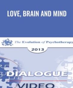Love, Brain and Mind - Diane Ackerman