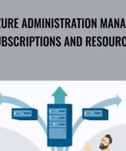 Azure Administration Manage Subscriptions and Resources - Lynda