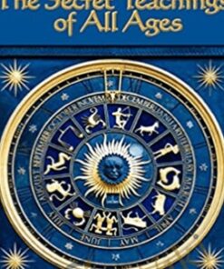 The Secret Teachings Of All Ages – Manly P.Hall