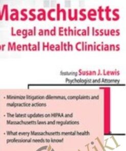 Massachusetts Legal and Ethical Issues for Mental Health Clinicians - Susan Lewis