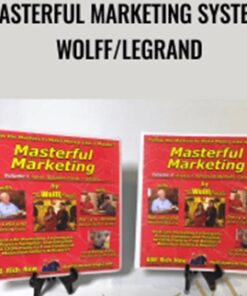 Masterful Marketing System, Wolff/LeGrand