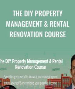 The DIY Property Management & Rental Renovation Course – Meet Kevin