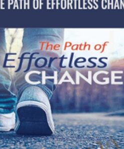 The Path of Effortless Change - Michael Neill