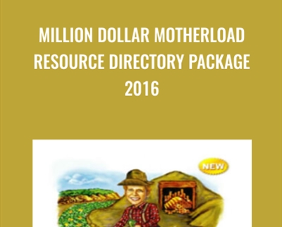 Million Dollar Motherload Resource Directory Package 2016 - Monica Main