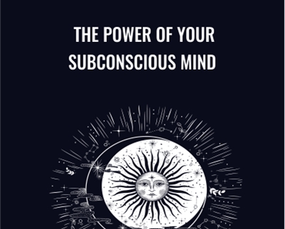 The Power of Your Subconscious Mind - Mitch Horowitz