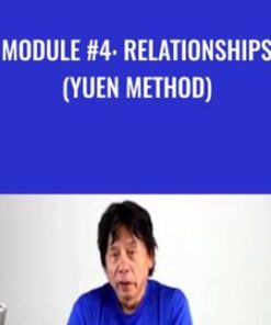 Module #4: Relationships (Yuen Method) - Kam Yuen