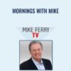 Mornings with Mike - Mike Ferry