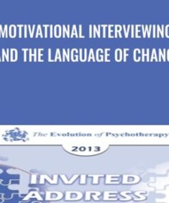 Motivational Interviewing and The Language of Change - William Miller