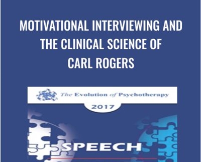 Motivational Interviewing and the Clinical Science of Carl Rogers - William Miller