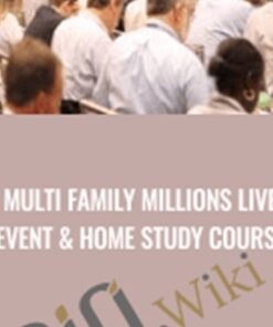 Multi Family Millions Live Event & Home Study Course