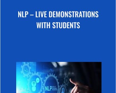 NLP – Live Demonstrations with Students - Don Blackerby