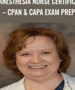 Perianesthesia Nurse Certification – CPAN & CAPA Exam Prep - Nancy McGushin