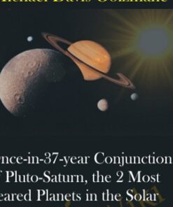 Once-in-37-year Conjunction of Pluto-Saturn, the 2 Most Feared Planets in the Solar System: During the Peak Time