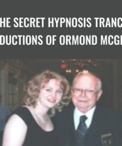 The Secret Hypnosis Trance Inductions of Ormond McGill - Ormond McGill