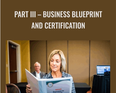 Part III – Business Blueprint and Certification – Nikki Buckelew