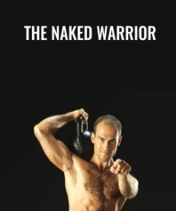 The Naked Warrior - Pavel Tsatsouline