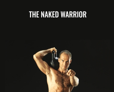 The Naked Warrior - Pavel Tsatsouline