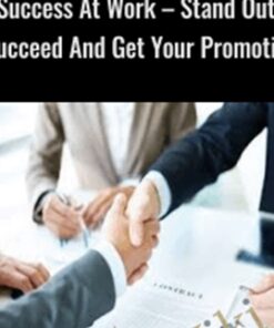 Success At Work – Stand Out, Succeed And Get Your Promotion - Philip Hofmacher