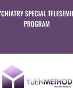 Psychiatry Special Teleseminar Program - ( Yuen Method ) Kam Yuen