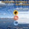 Psychotherapy Networker Symposium: Future View: Charting Psychotherapy’s New Horizon with Bessel van der Kolk, M.D., Daniel Siegel, M.D. & Barbara Fredrickson Ph.D. - Bessel Van der Kolk & Daniel J. Siegel