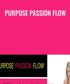 Purpose Passion Flow - Katrina Ruth