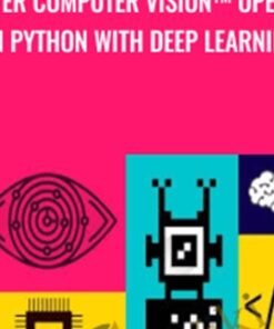 Master Computer Vision™ OpenCV4 in Python with Deep Learning - Rajeev D. Ratan