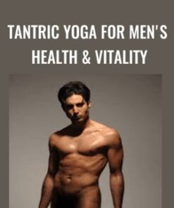 Tantric Yoga for Men's Health & Vitality - Raw Tantra