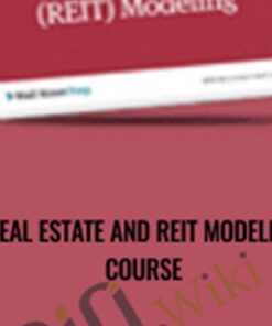Real Estate and REIT Modeling Course - Breaking Into Wall Street