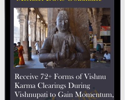 Receive 72+ Forms of Vishnu Karma Clearings During Vishnupati to Gain Momentum, Clarity, and Deeper Levels of Divine Support for your Career and Soul's Mission